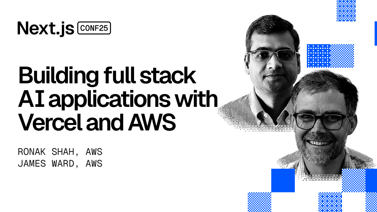 Building full stack AI applications with Vercel and AWS